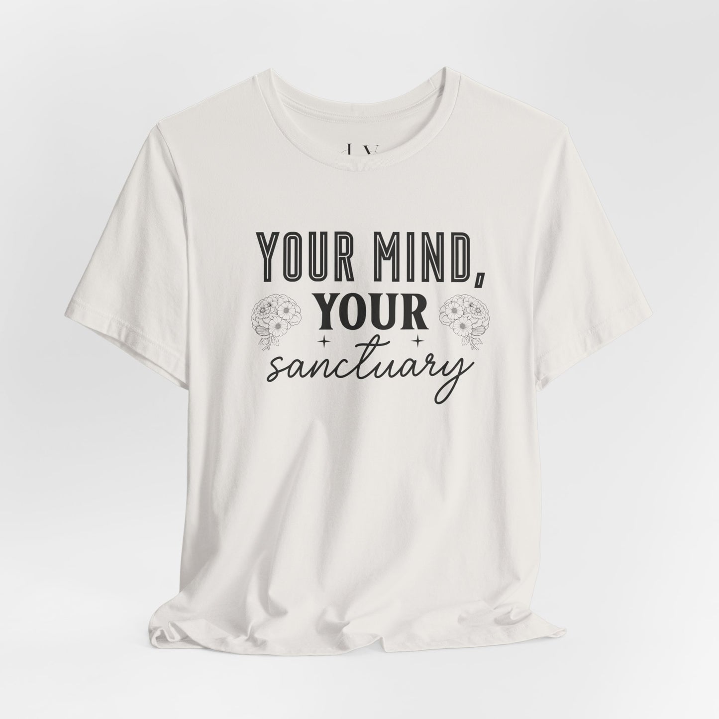 Your Mind Your Sanctuary T-Shirt - JOURNAL VENUE