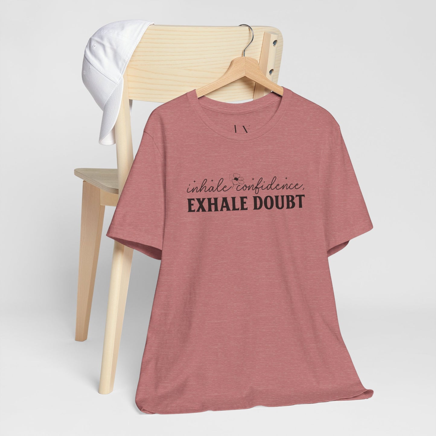 Inhale Confidence Exhale Doubt T-Shirt - JOURNAL VENUE