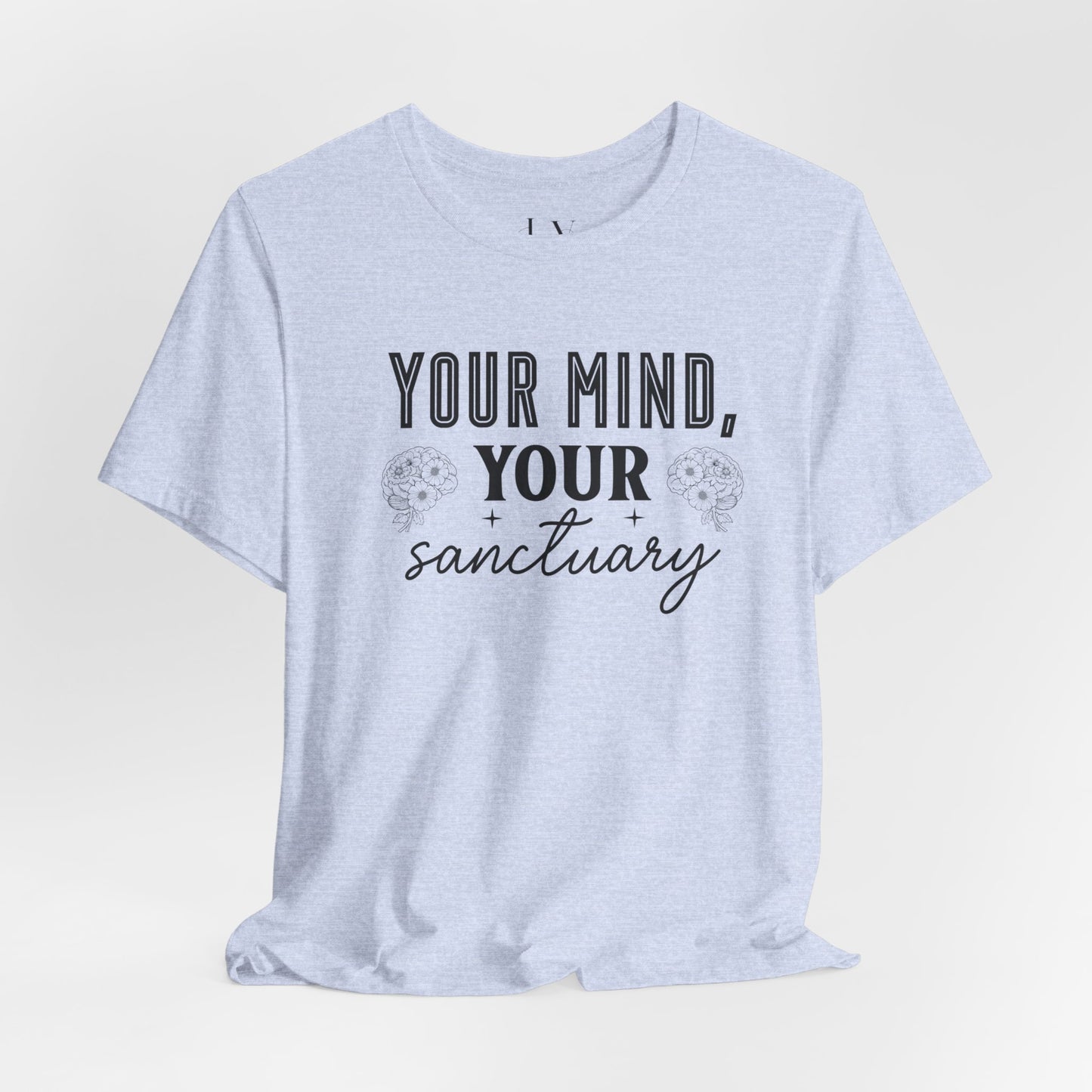 Your Mind Your Sanctuary T-Shirt