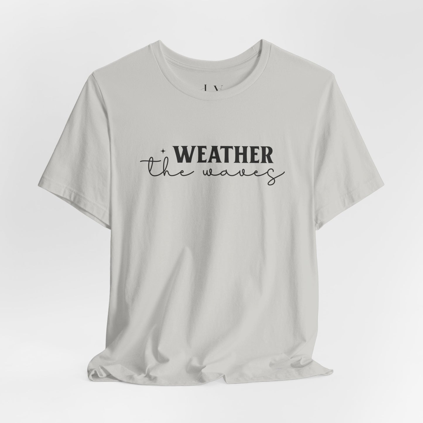 Weather The waves T-Shirt