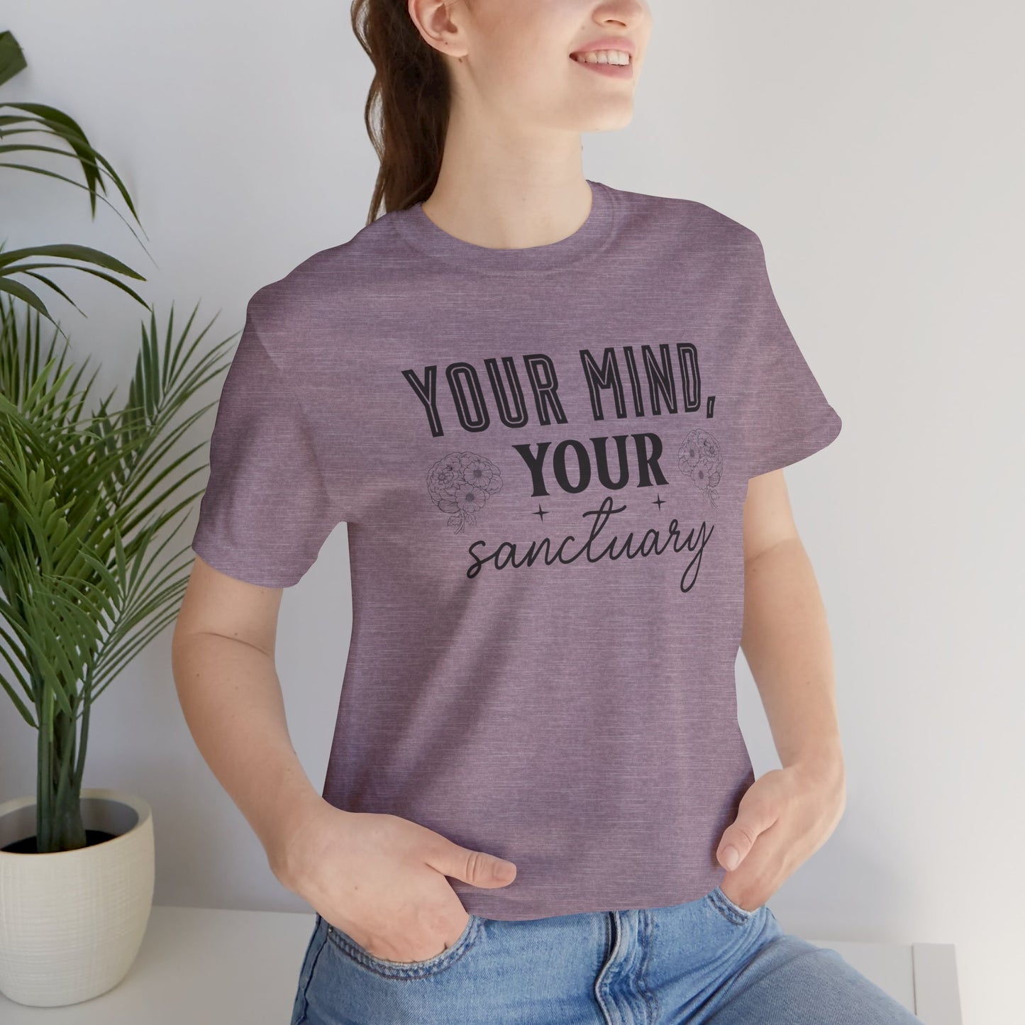 Your Mind Your Sanctuary T-Shirt