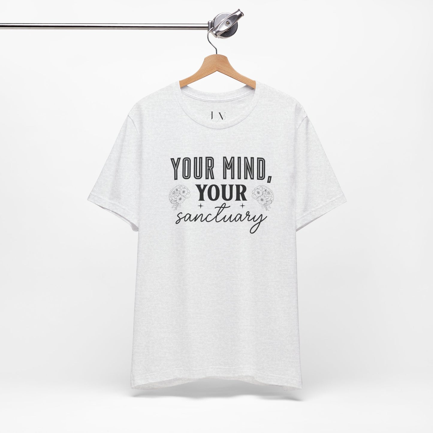 Your Mind Your Sanctuary T-Shirt - JOURNAL VENUE