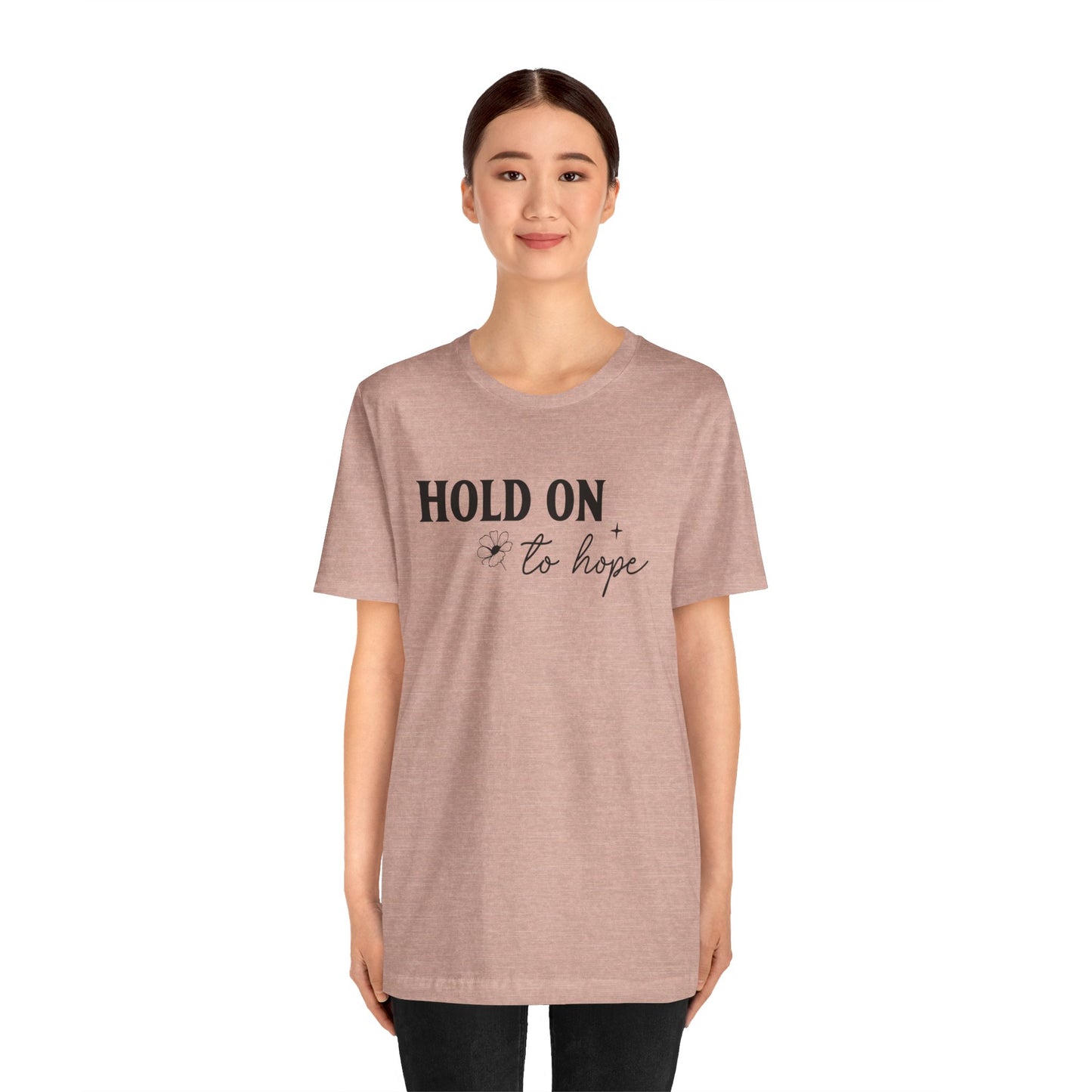 Hold On To Hope T-Shirt