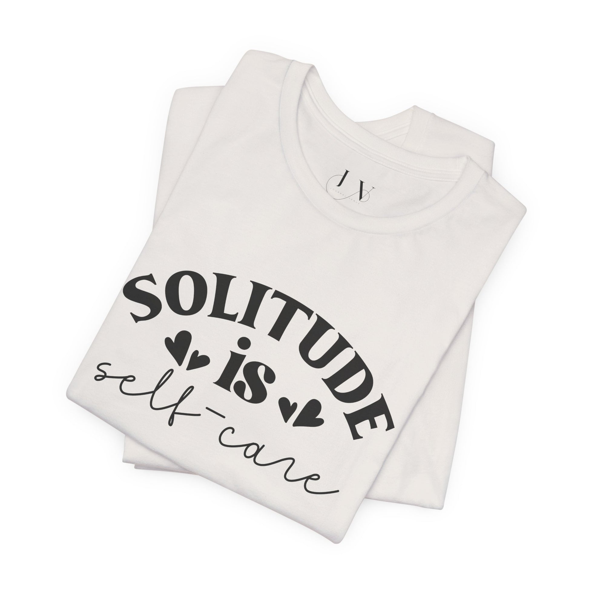 Solitude is Self Care T-Shirt - JOURNAL VENUE