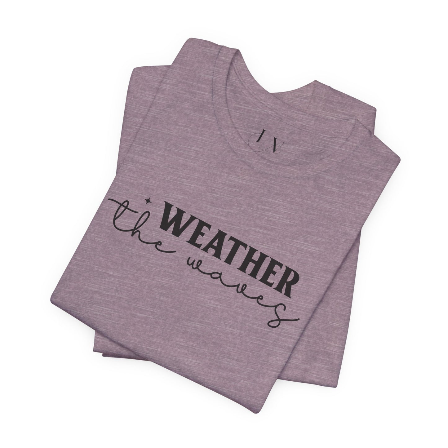 Weather The waves T-Shirt