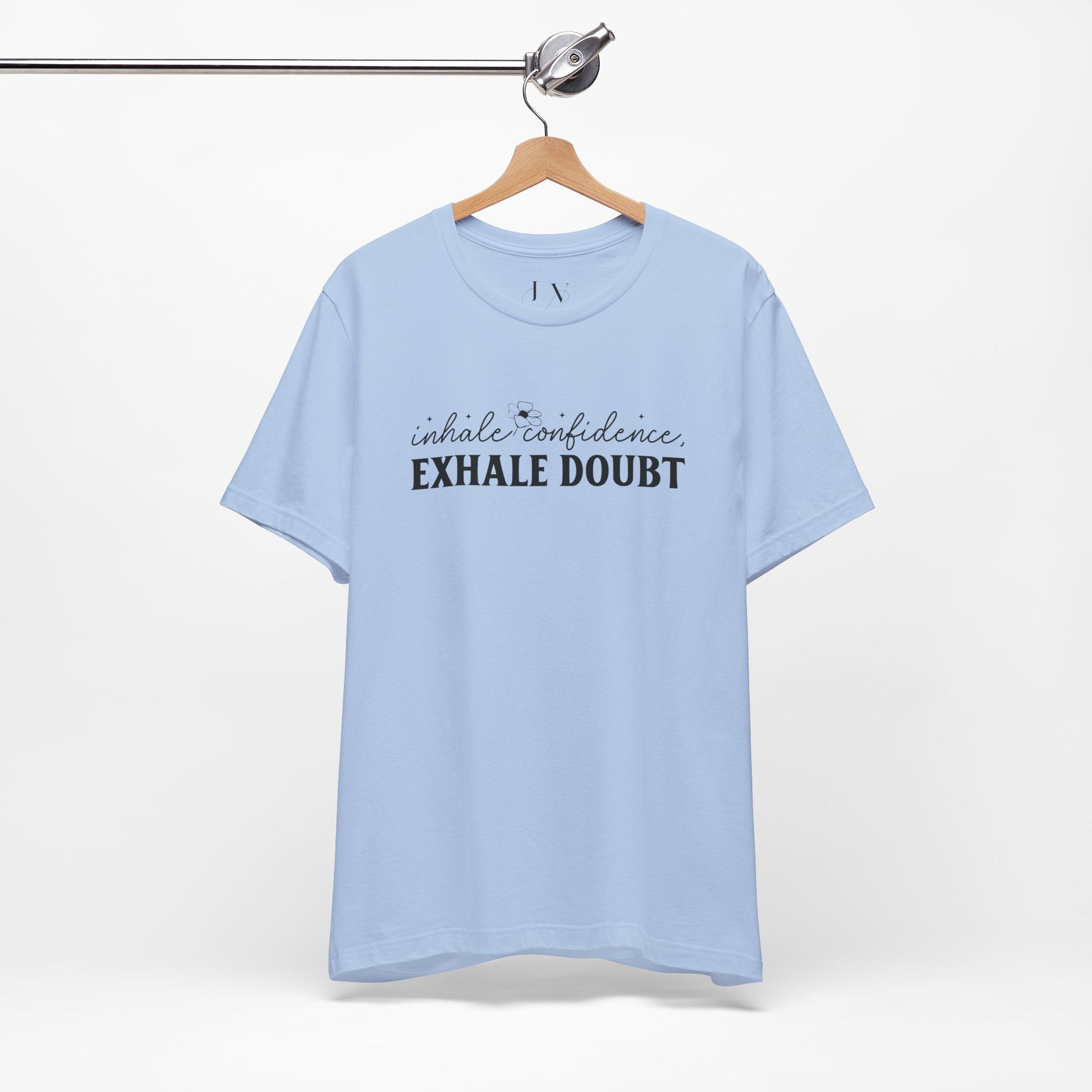 Inhale Confidence Exhale Doubt T-Shirt - JOURNAL VENUE