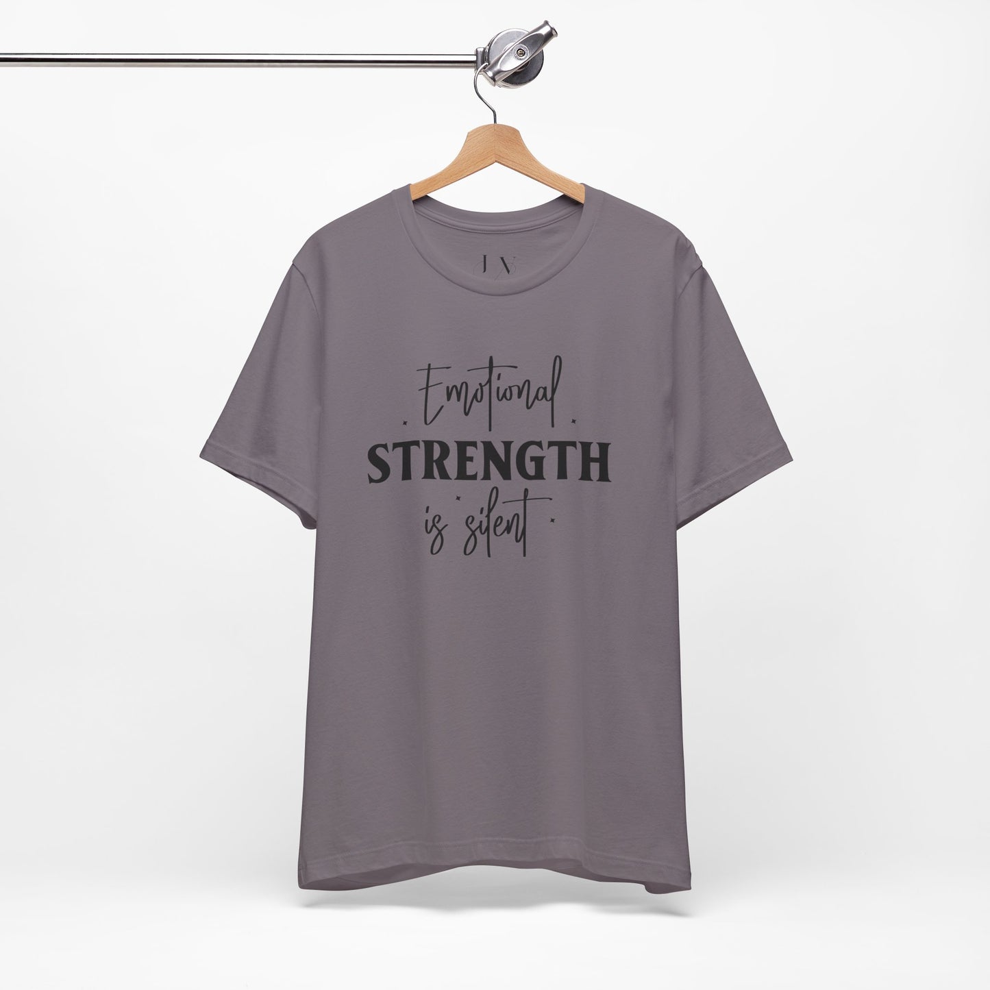 Emotional Strength is Silent T-Shirt