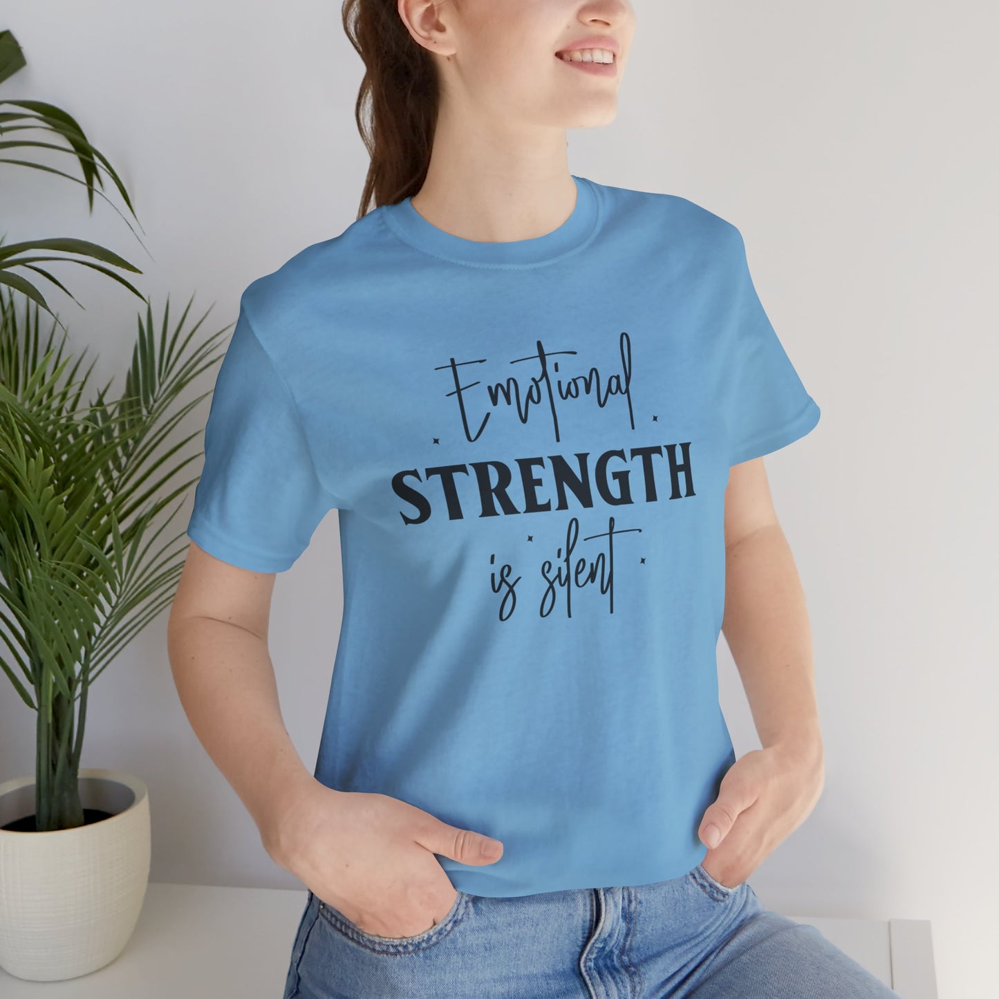 Emotional Strength is Silent T-Shirt