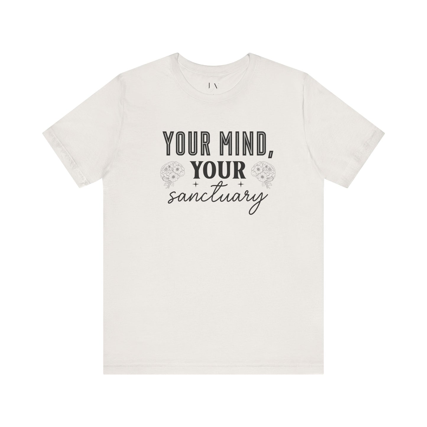 Your Mind Your Sanctuary T-Shirt - JOURNAL VENUE