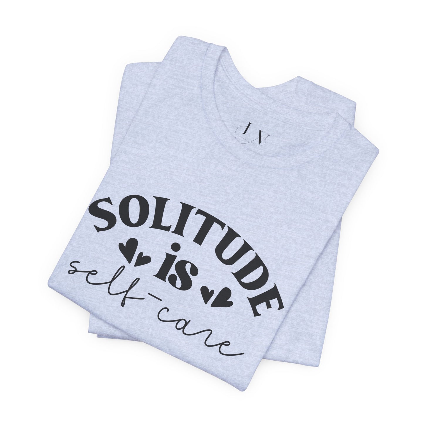 Solitude is Self Care T-Shirt