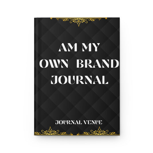 Am My Own Brand Journal Notebook - JOURNAL VENUE