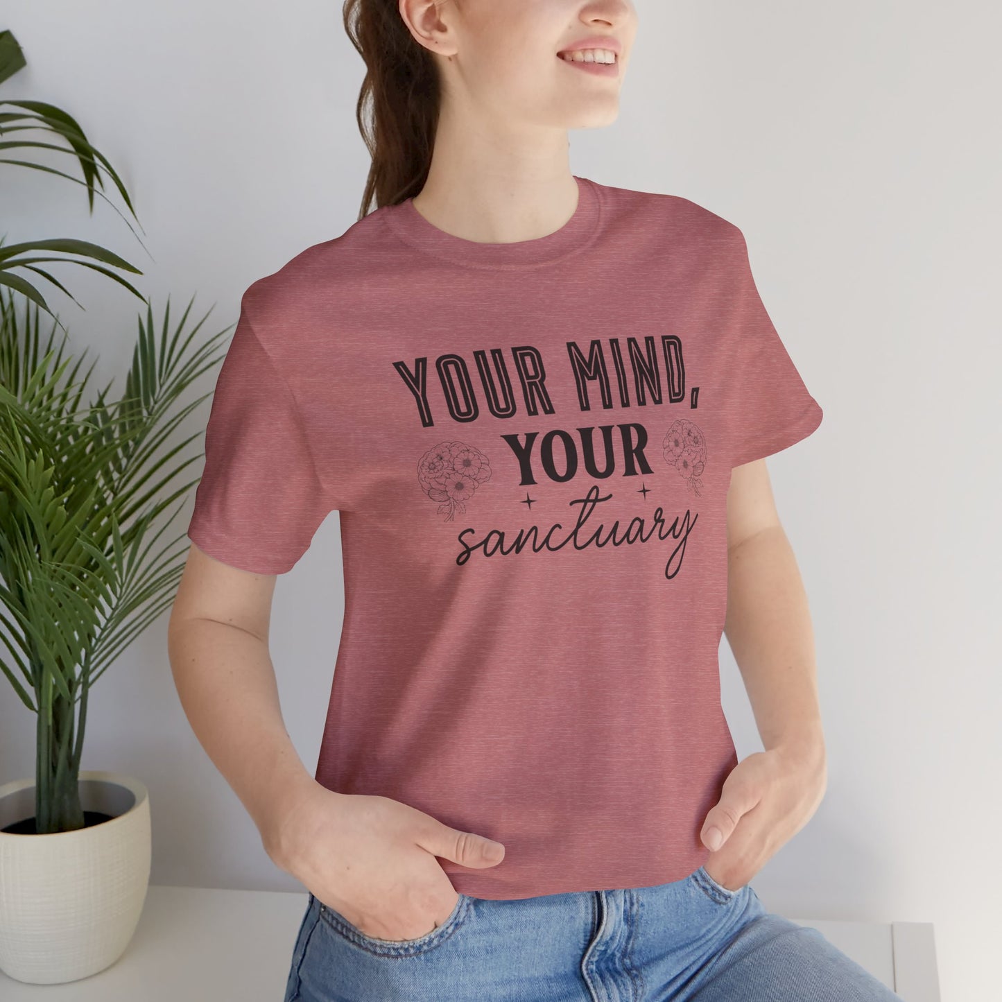 Your Mind Your Sanctuary T-Shirt - JOURNAL VENUE