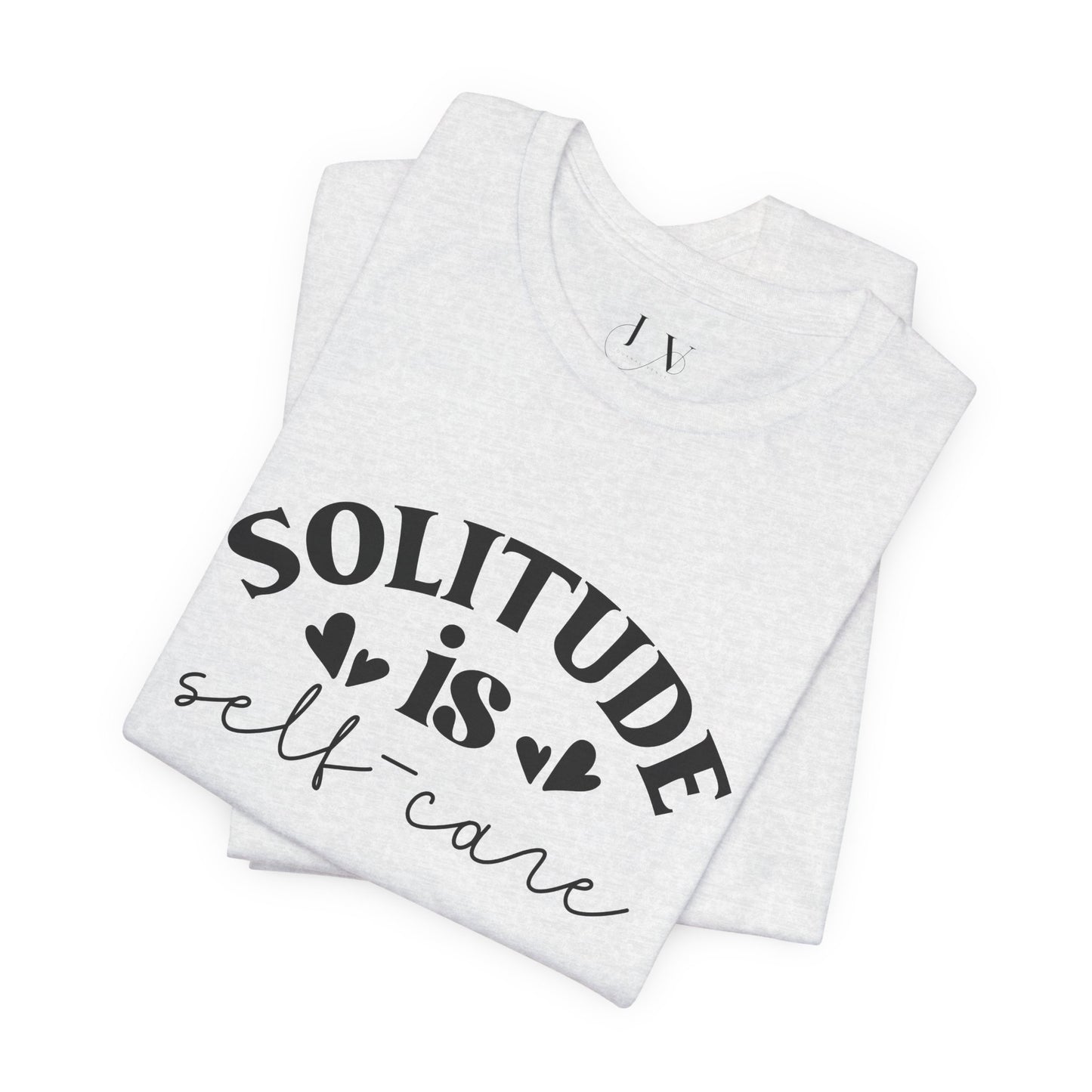 Solitude is Self Care T-Shirt - JOURNAL VENUE