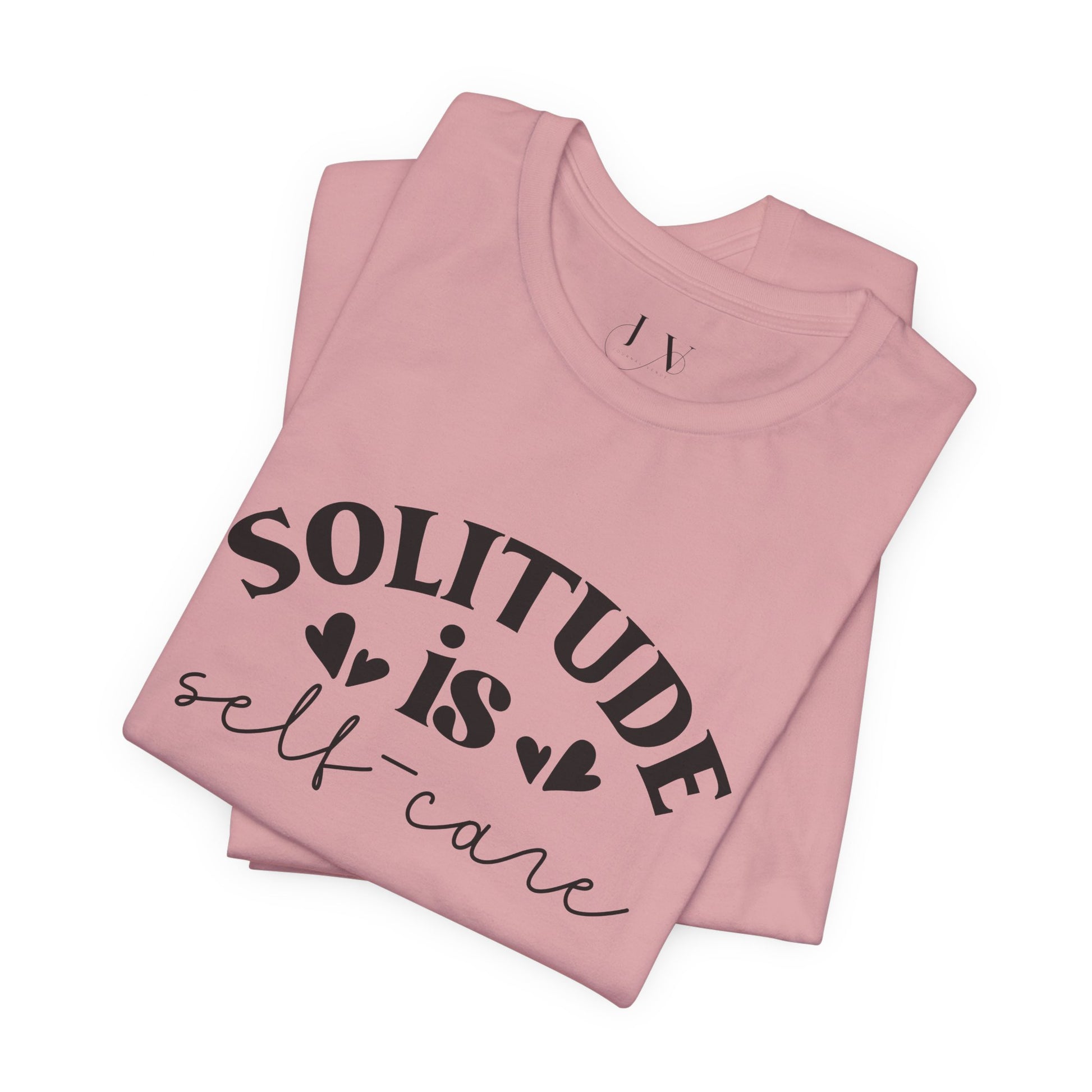 Solitude is Self Care T-Shirt - JOURNAL VENUE