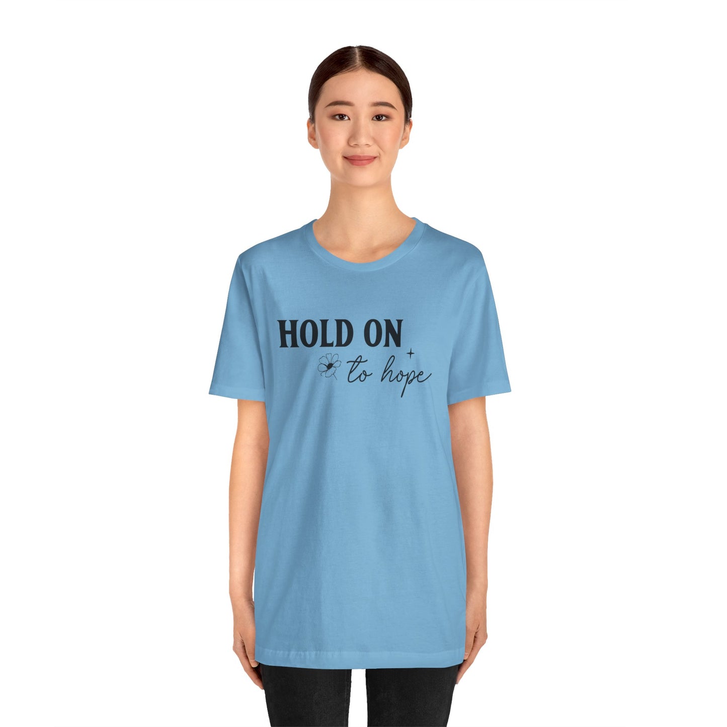 Hold On To Hope T-Shirt