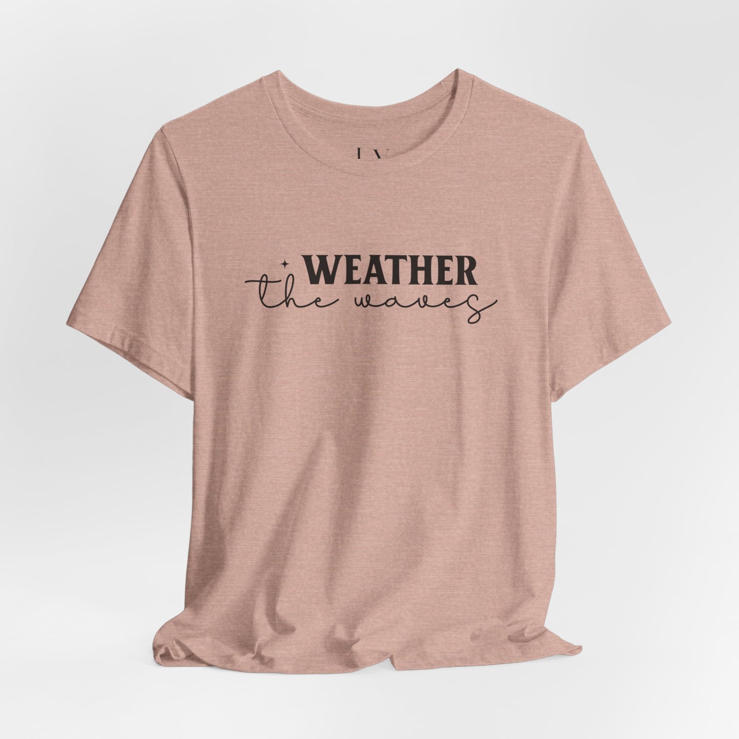 Weather The waves T-Shirt