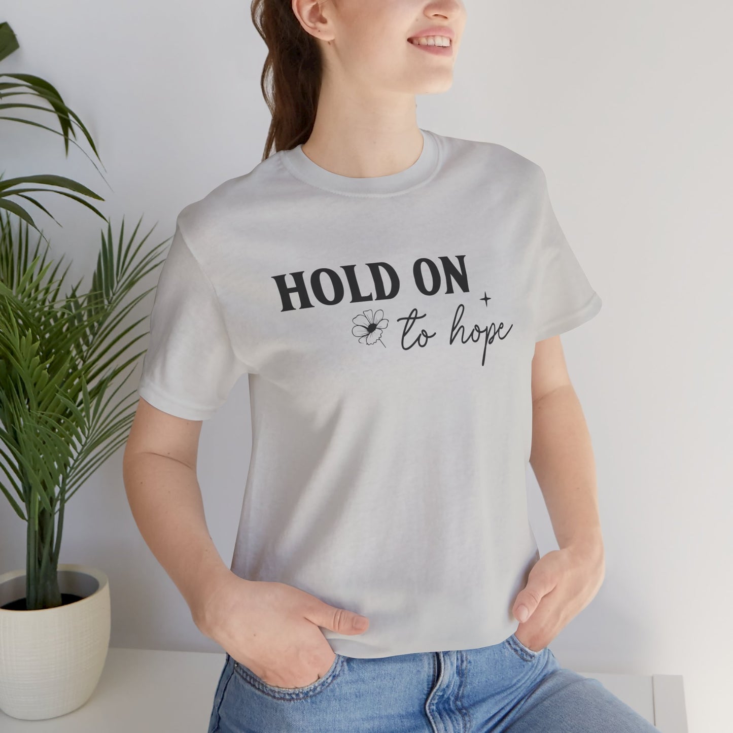 Hold On To Hope T-Shirt