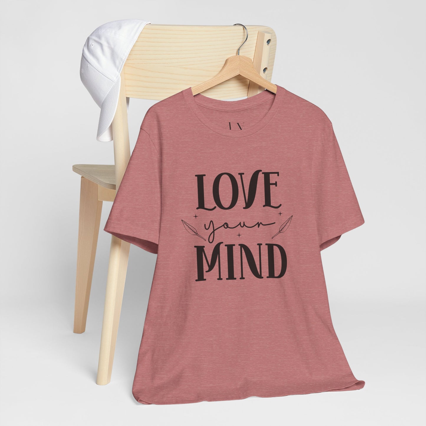 Love Your Mind T-Shirt