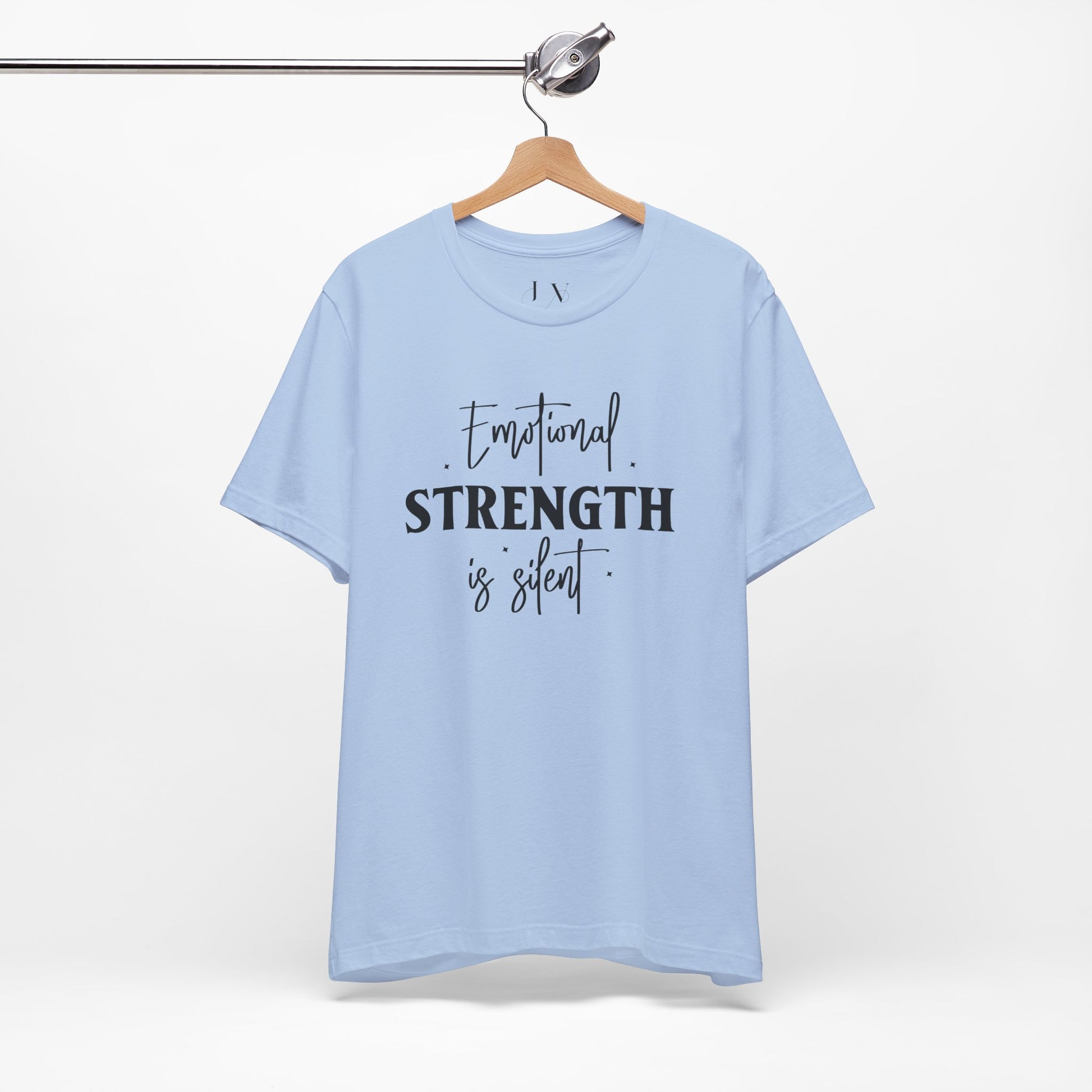 Emotional Strength is Silent T-Shirt - JOURNAL VENUE