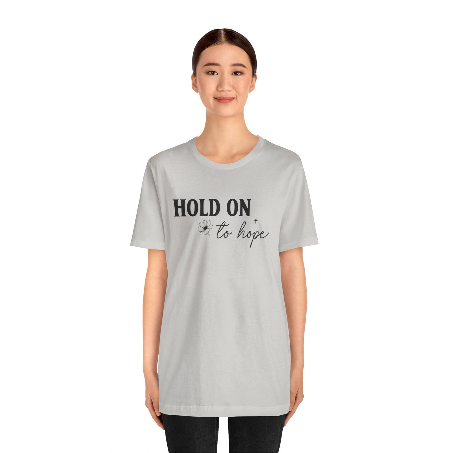 Hold On To Hope T-Shirt