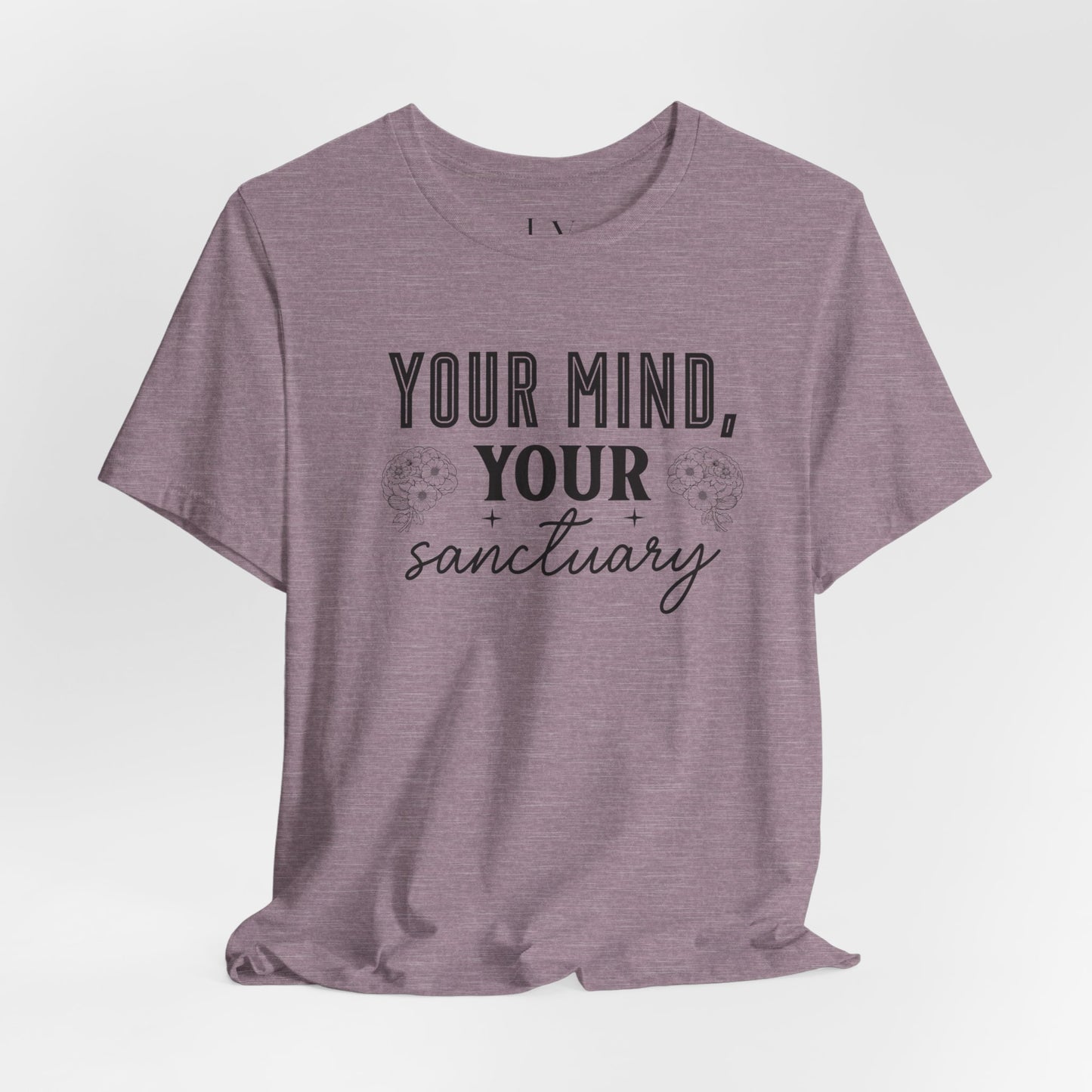 Your Mind Your Sanctuary T-Shirt