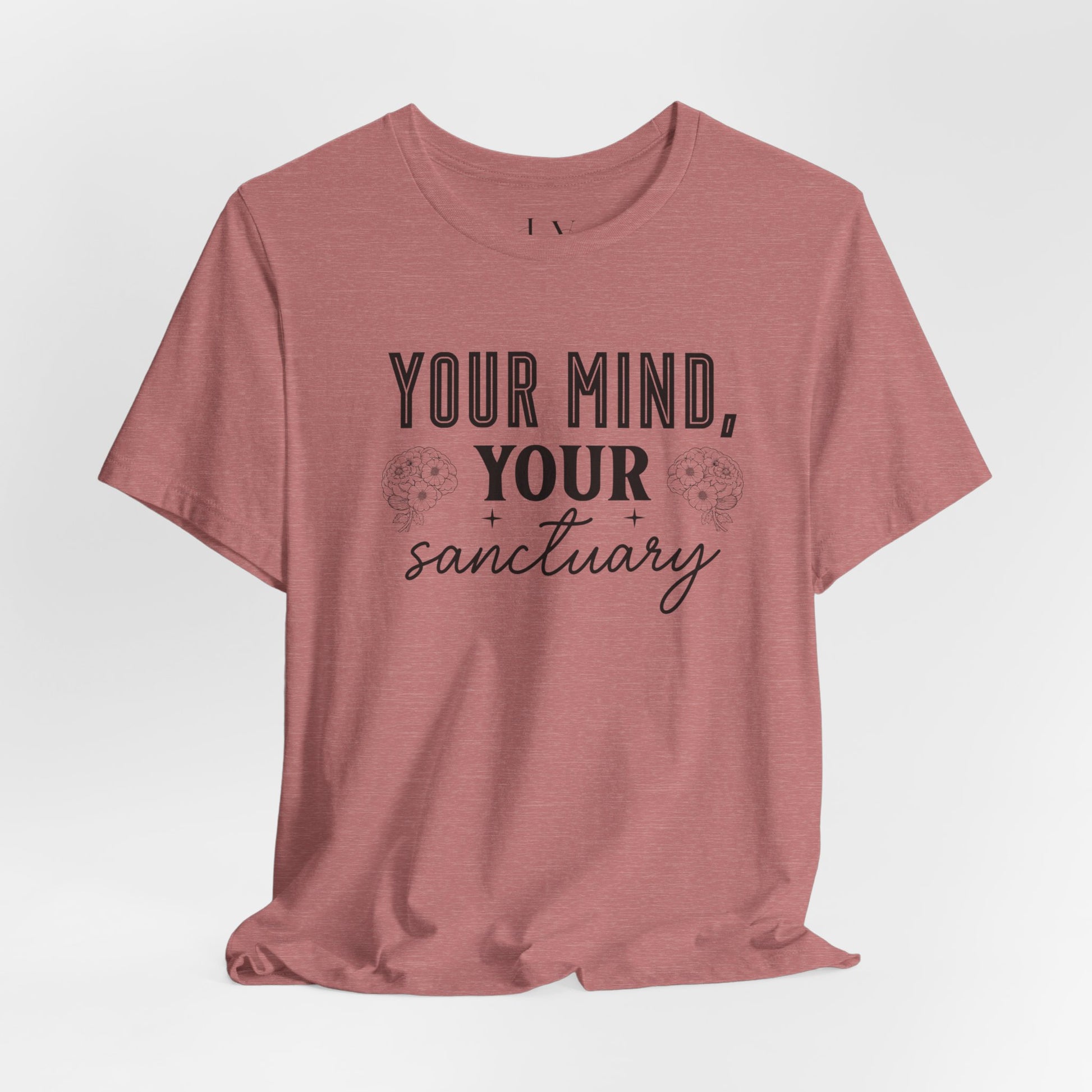 Your Mind Your Sanctuary T-Shirt - JOURNAL VENUE