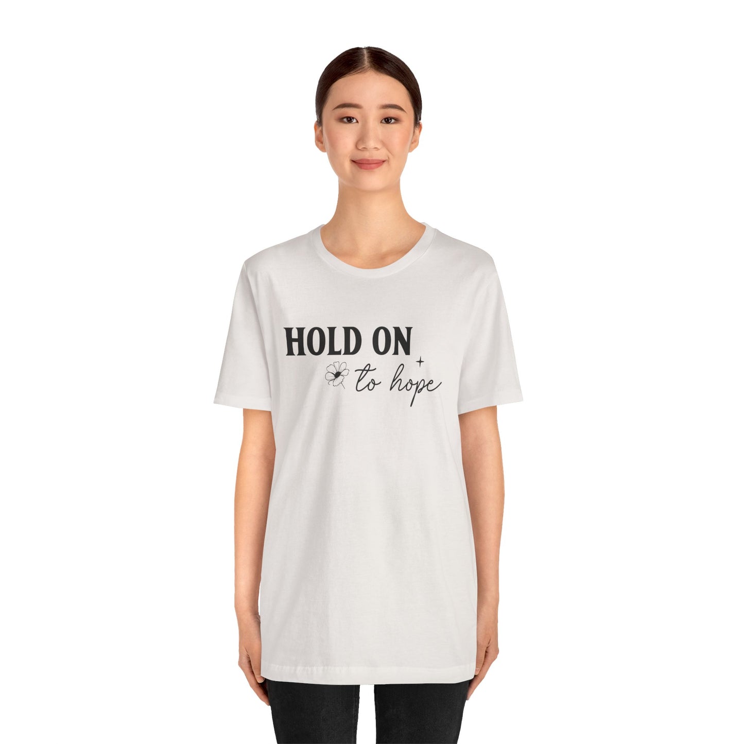 Hold On To Hope T-Shirt