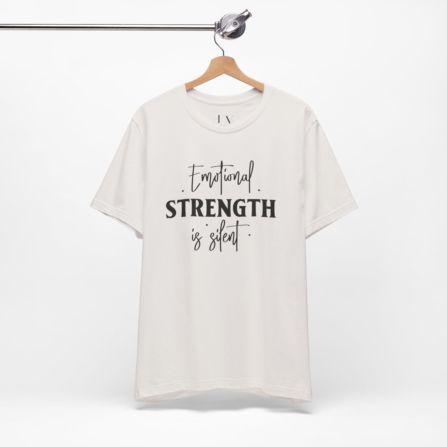 Emotional Strength is Silent T-Shirt