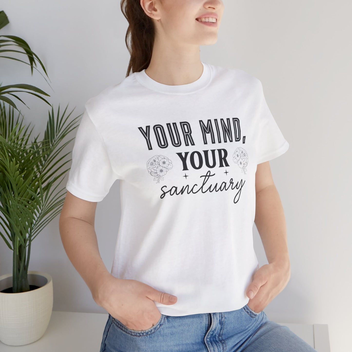 Your Mind Your Sanctuary T-Shirt - JOURNAL VENUE