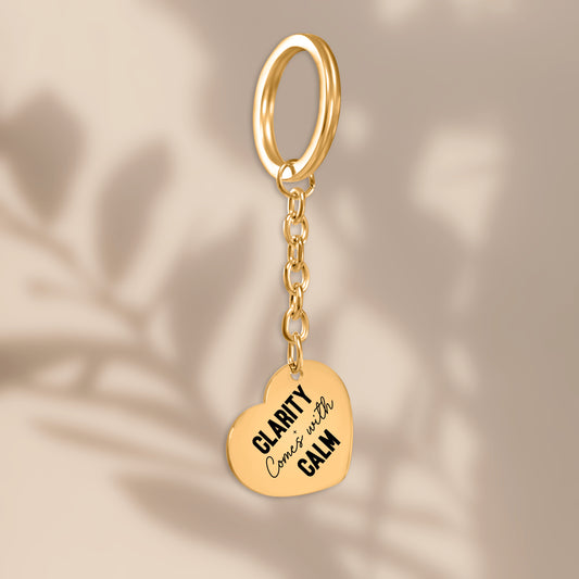 Clarity comes with calm Heart Keychain - JOURNAL VENUE