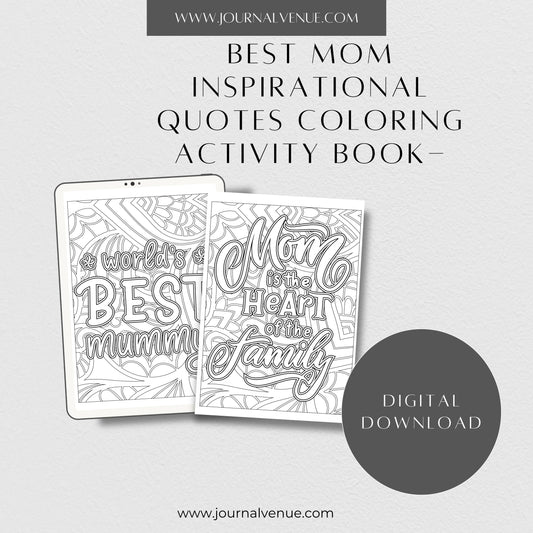 Best Mom Inspirational Quotes Coloring Book- JOURNAL VENUE