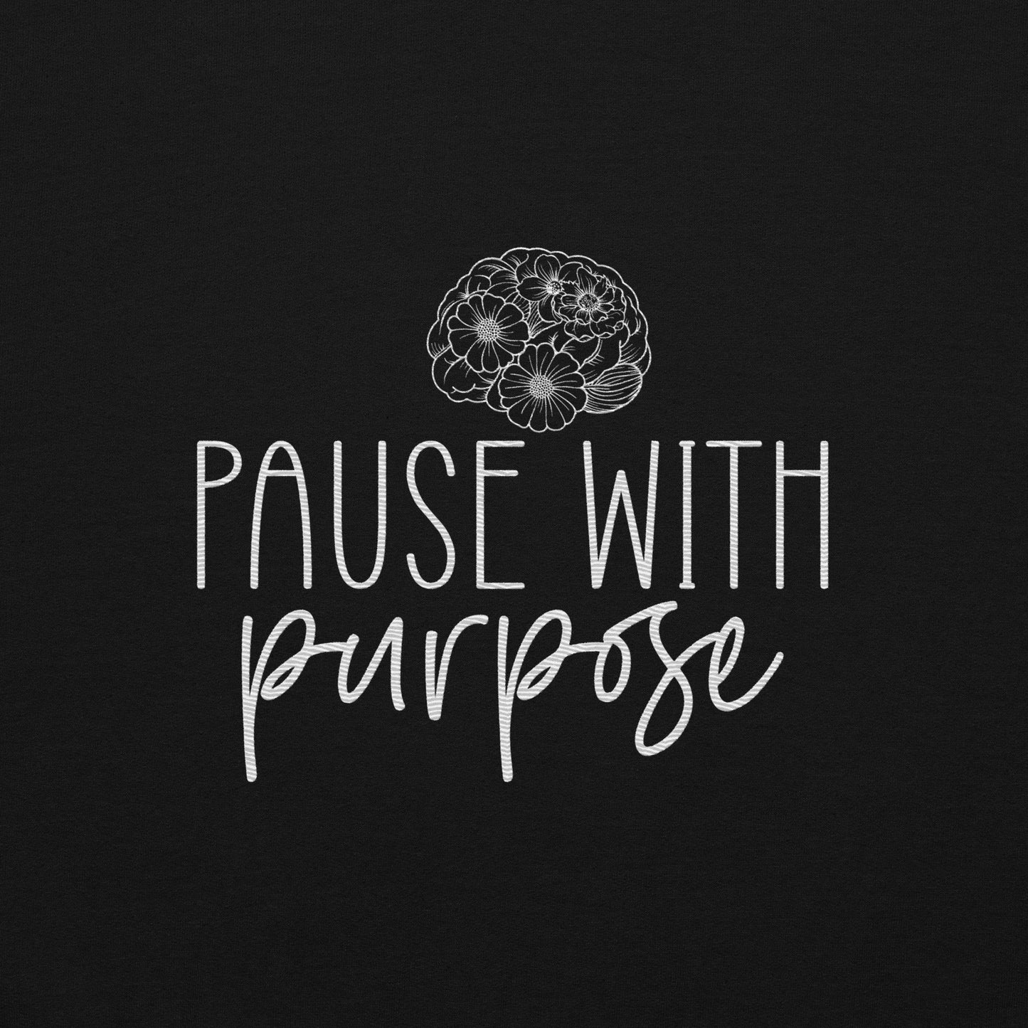 Pause with Purpose Embroidered Sweatshirt - JOURNAL VENUE