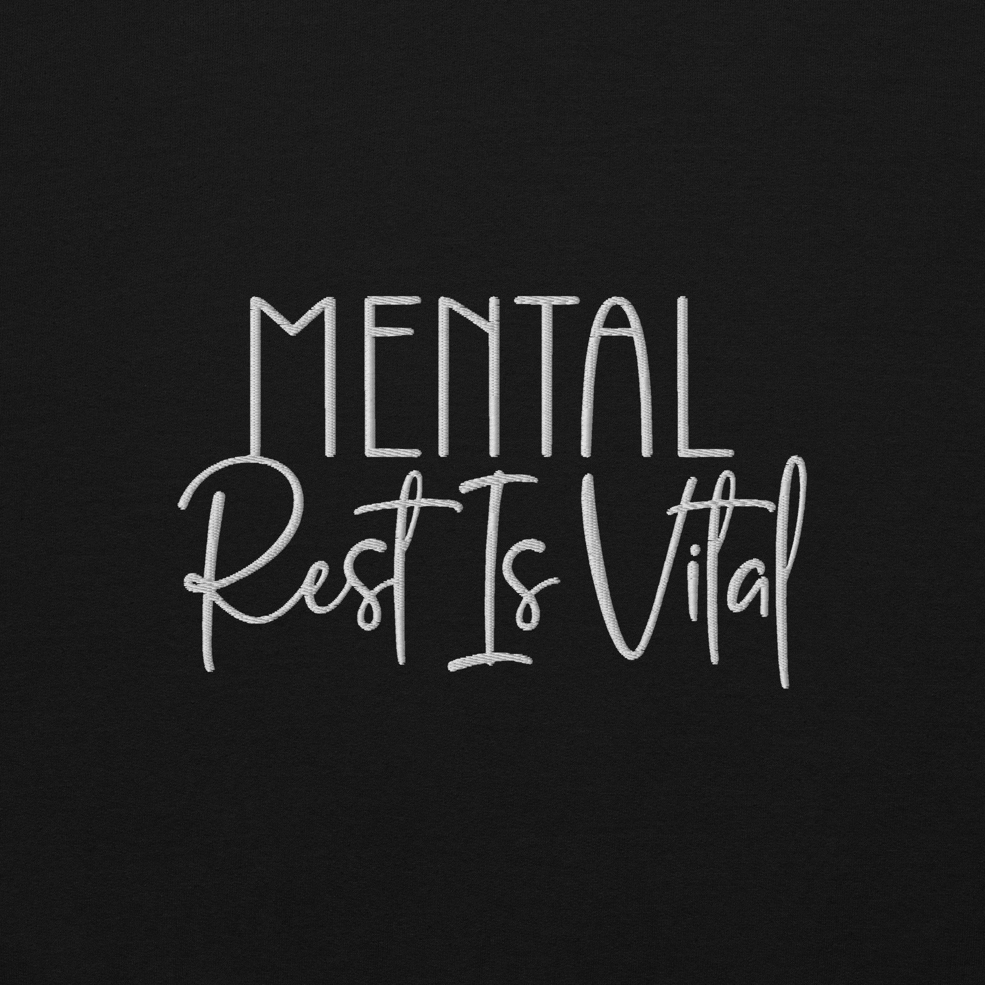 Mental Rest is Vital Embroidered Sweatshirt - JOURNAL VENUE