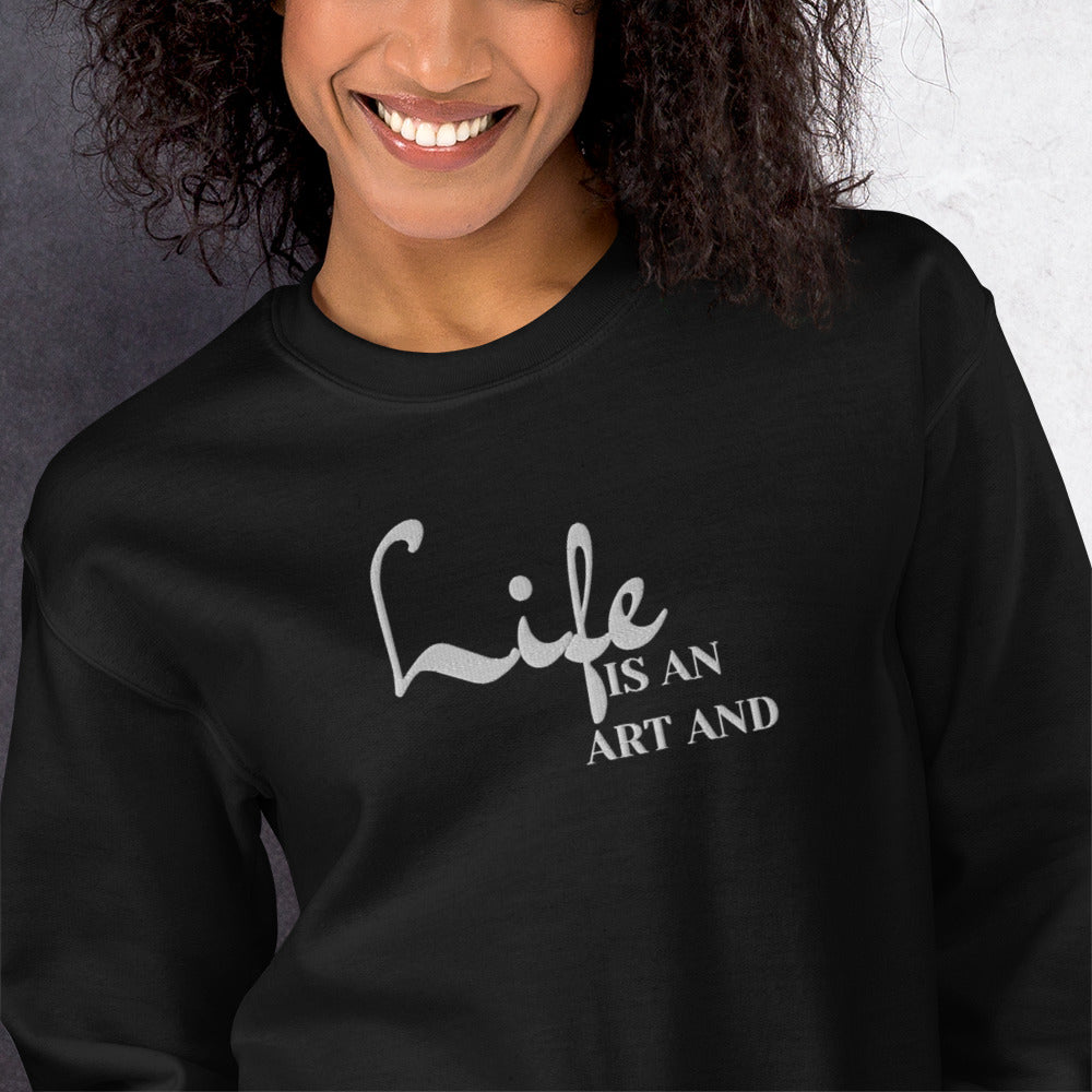 Life Is An Art Embroidered Sweatshirt - JOURNAL VENUE