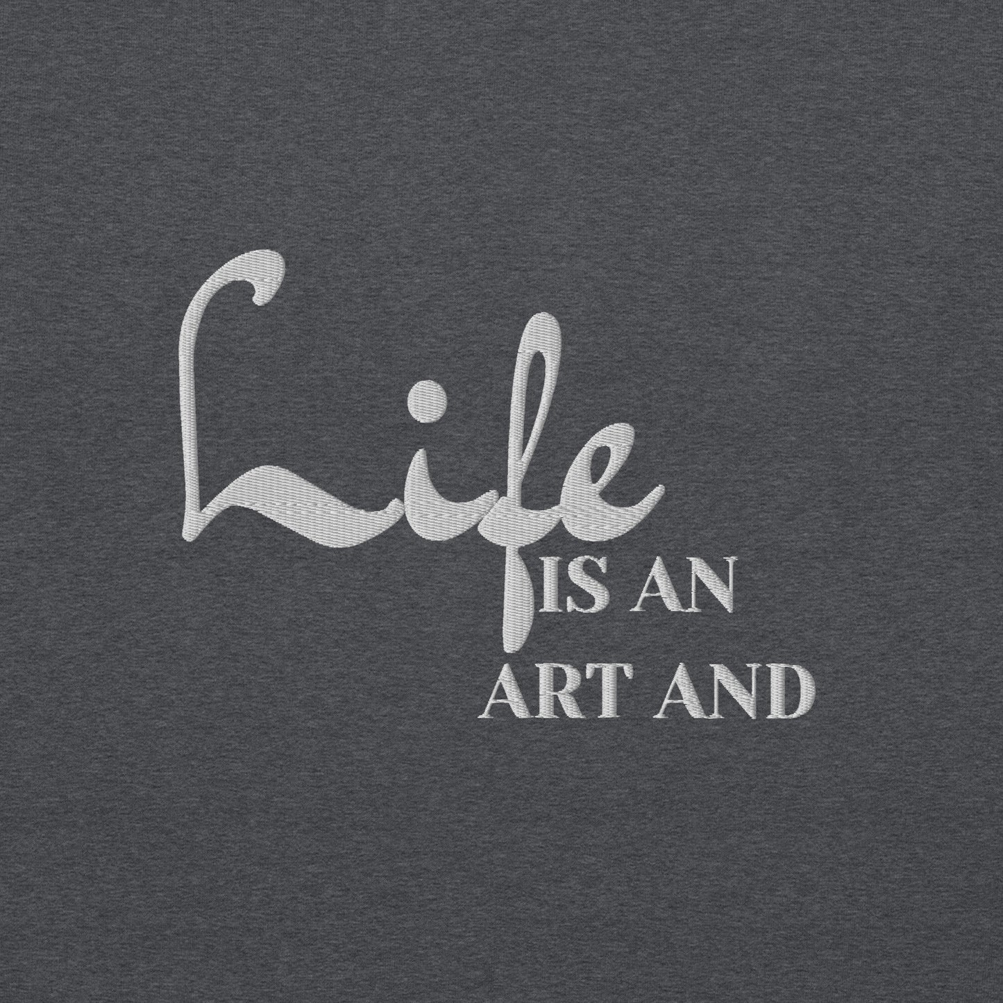 Life Is An Art Embroidered Sweatshirt - JOURNAL VENUE