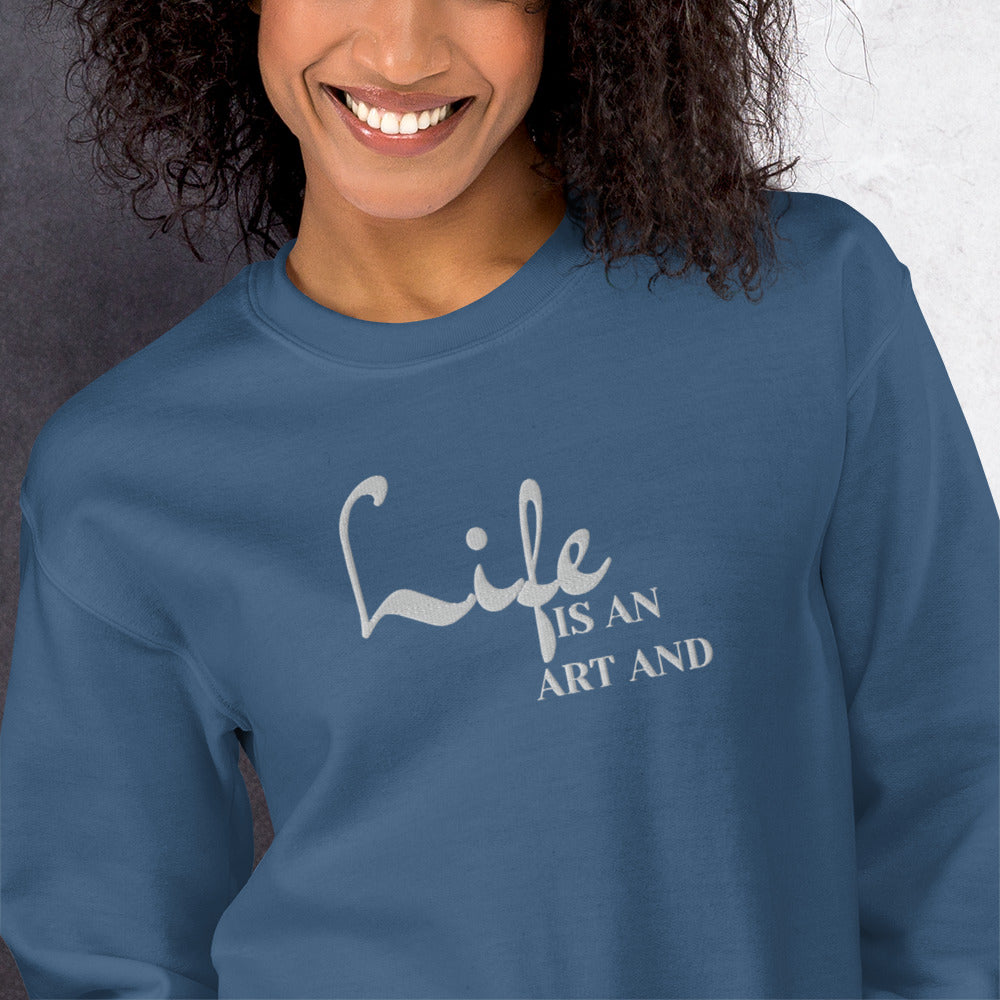 Life Is An Art Embroidered Sweatshirt - JOURNAL VENUE