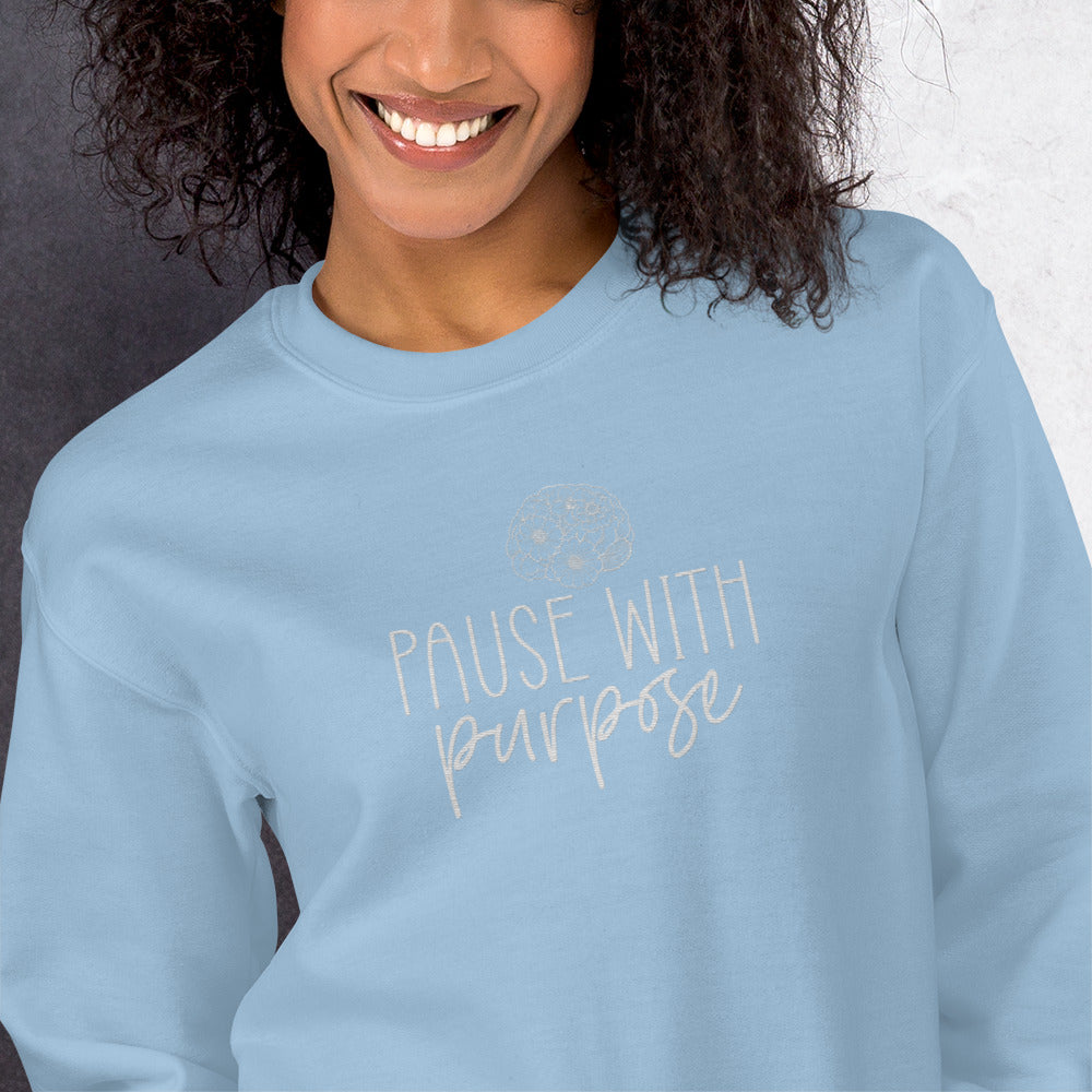 Pause with Purpose Embroidered Sweatshirt - JOURNAL VENUE