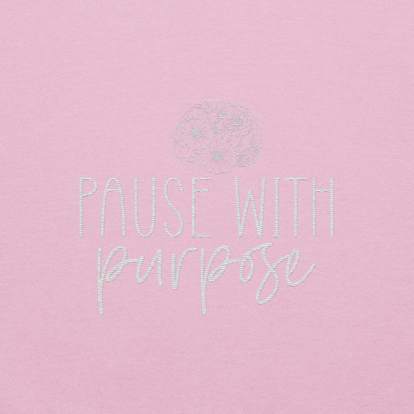 Pause with Purpose Embroidered Sweatshirt - JOURNAL VENUE