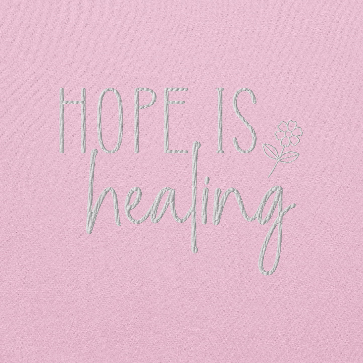 Hope is Healing Embroidered Sweatshirt - JOURNAL VENUE