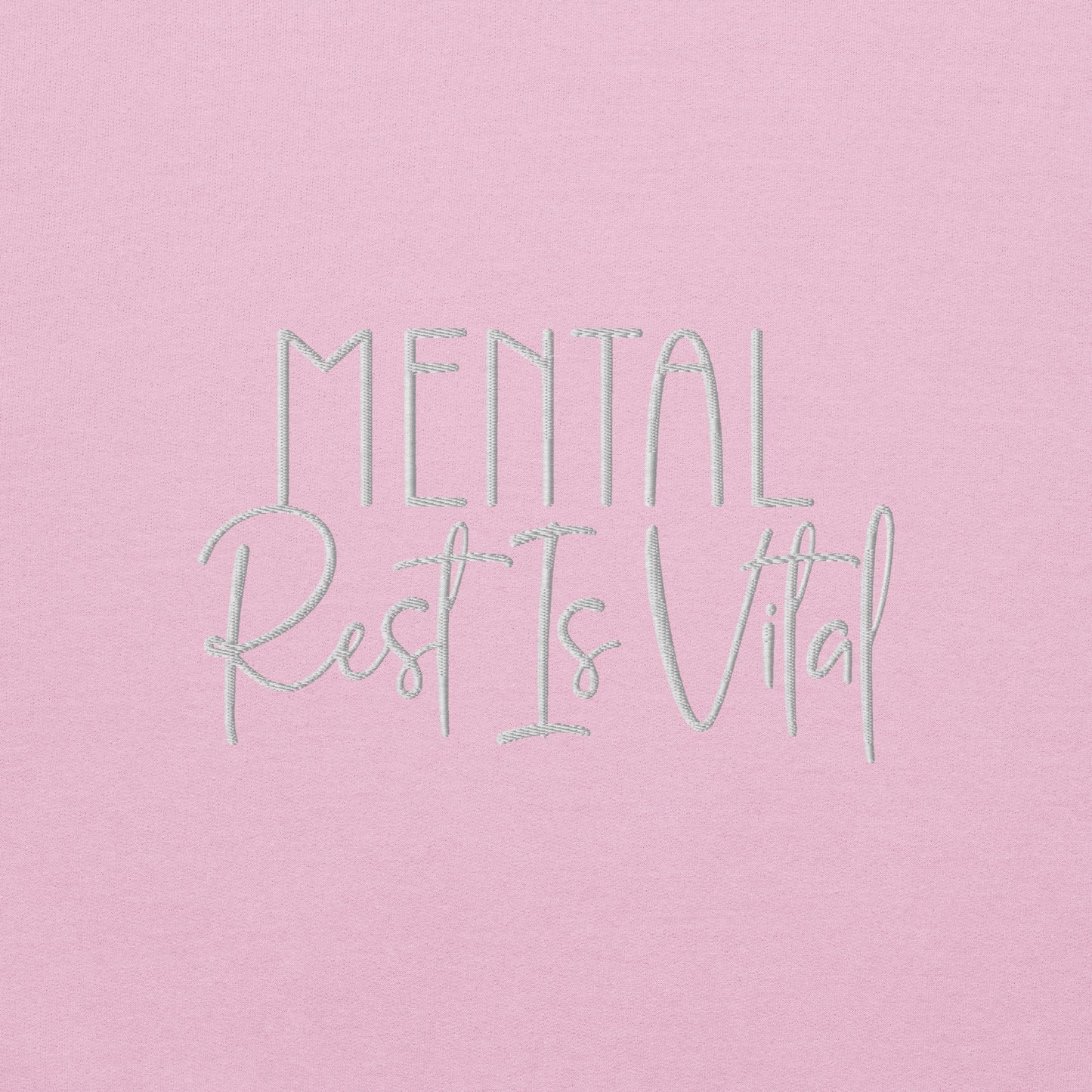 Mental Rest is Vital Embroidered Sweatshirt - JOURNAL VENUE