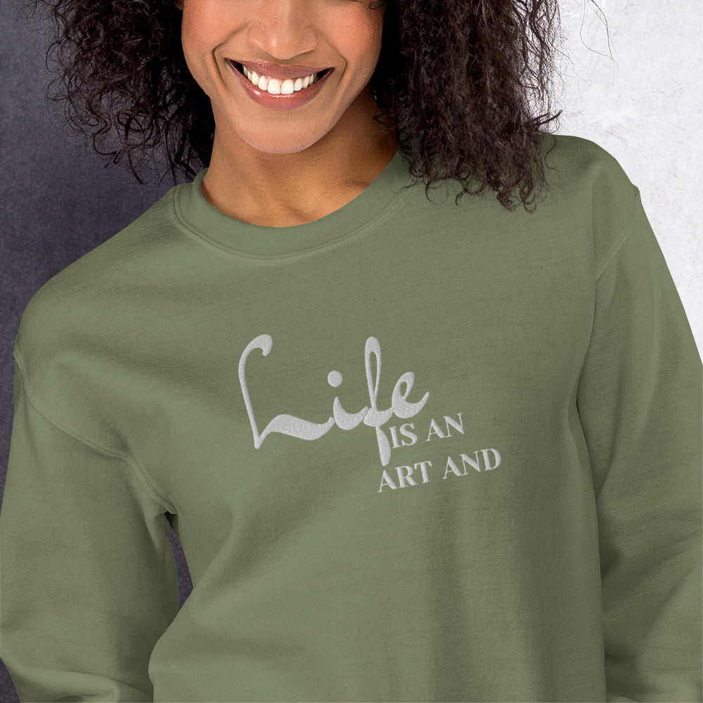 Life Is An Art Embroidered Sweatshirt - JOURNAL VENUE