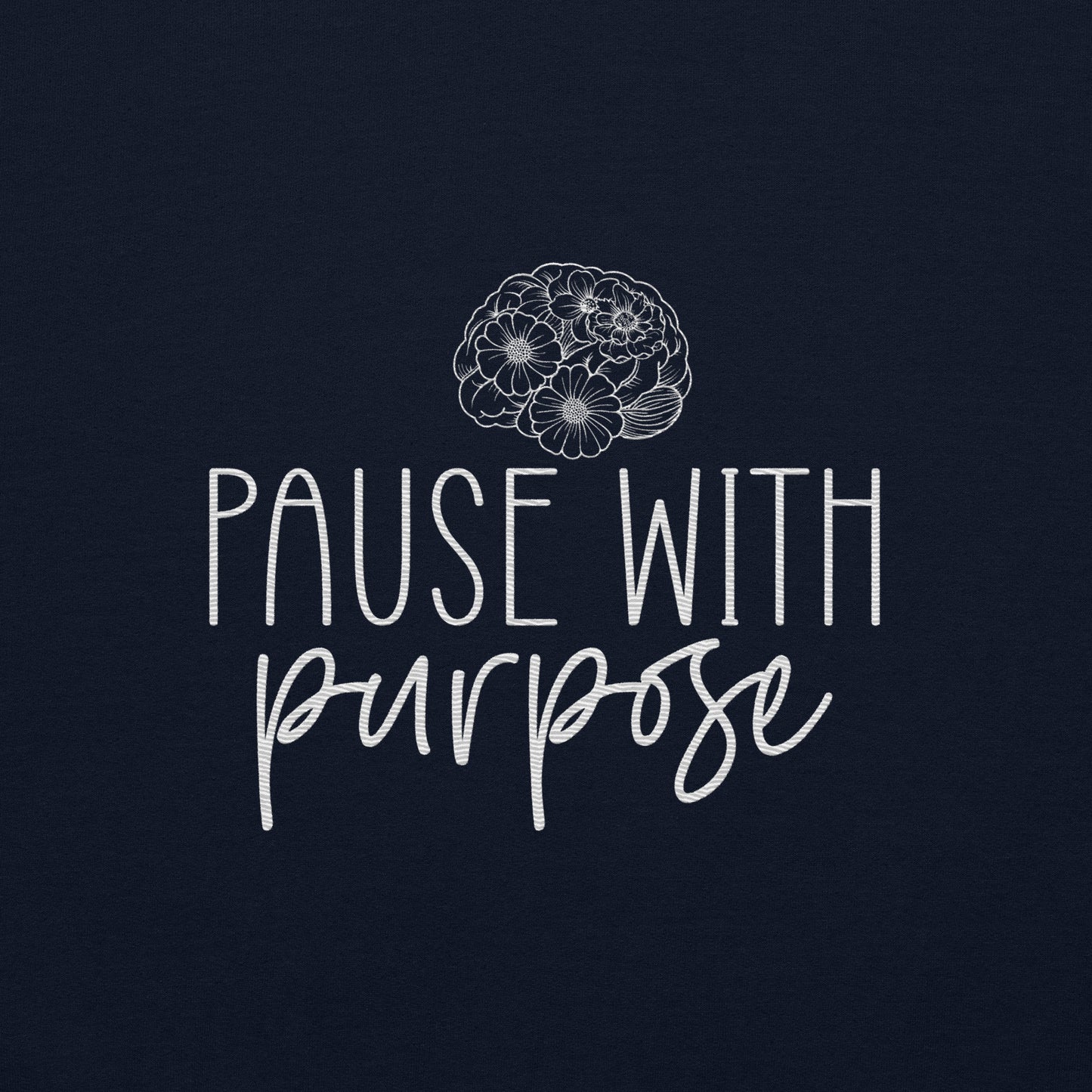 Pause with Purpose Embroidered Sweatshirt - JOURNAL VENUE