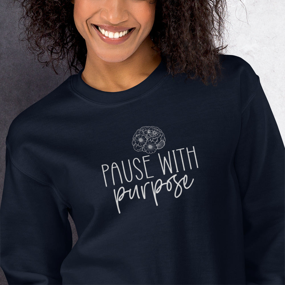 Pause with Purpose Embroidered Sweatshirt - JOURNAL VENUE