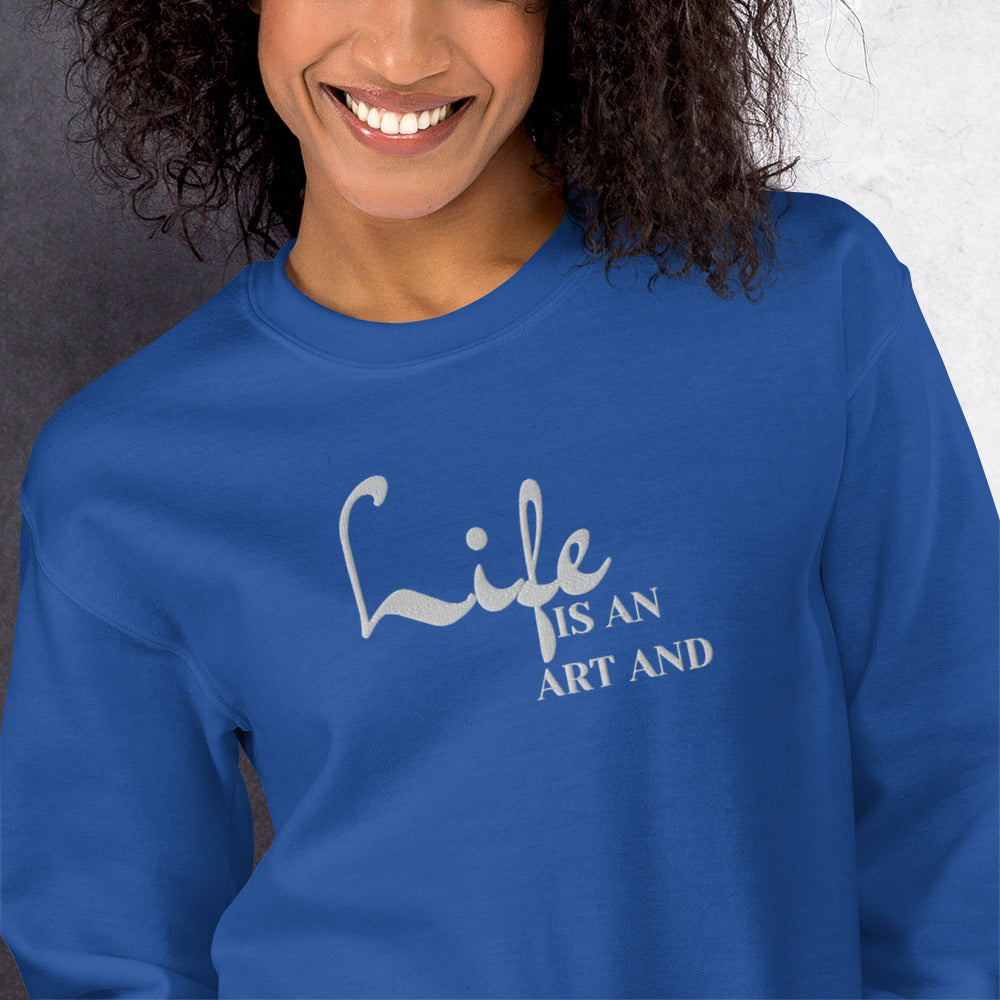 Life Is An Art Embroidered Sweatshirt - JOURNAL VENUE