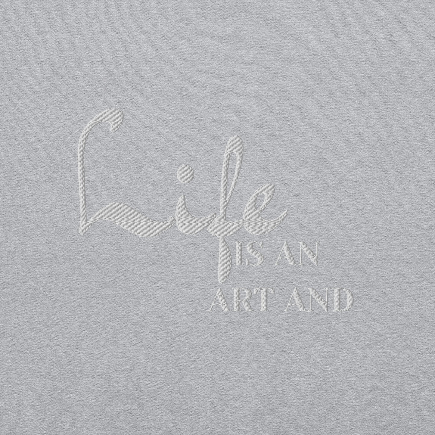 Life Is An Art Embroidered Sweatshirt - JOURNAL VENUE